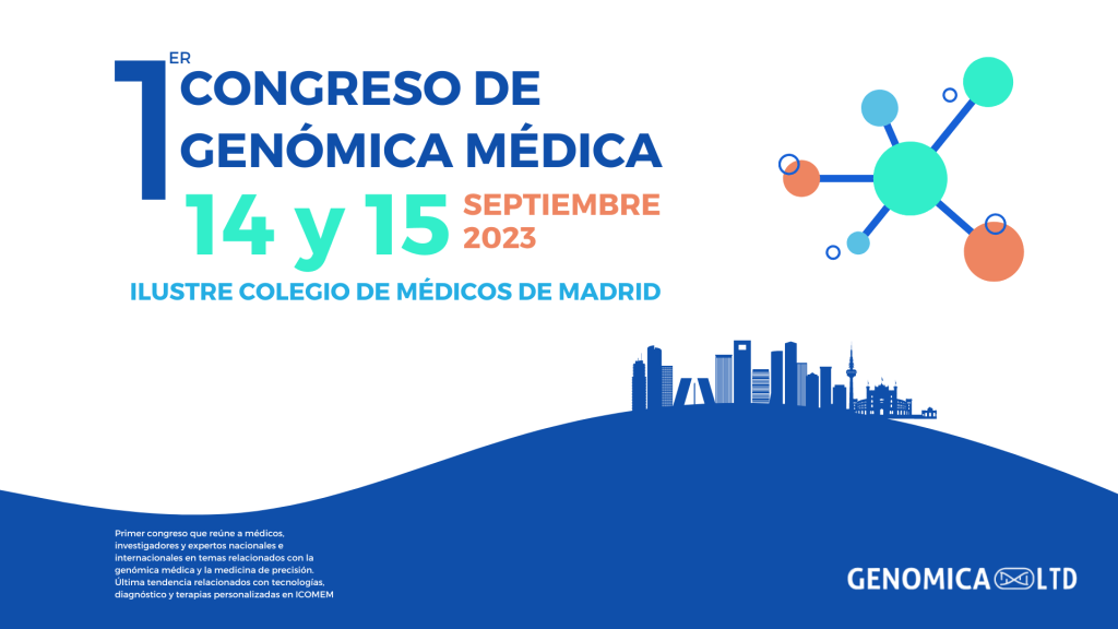 1st Spanish Congress on Medical Genomics – Madrid 14-15 Sept 2023